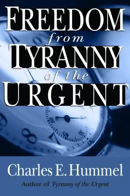 Oslobodenie od tyranie naliehavosti - Freedom from Tyranny of the Urgent