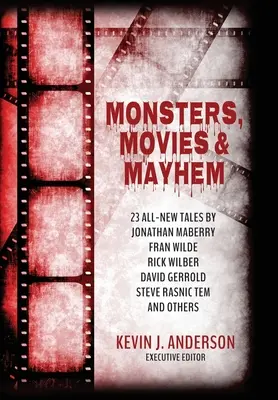 Monštrá, filmy a chaos - Monsters, Movies & Mayhem