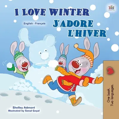 Milujem zimu (Anglicko-francúzska dvojjazyčná kniha pre deti) - I Love Winter (English French Bilingual Book for Kids)