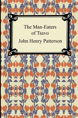 Ľudožrúti z Tsavo - The Man-Eaters of Tsavo
