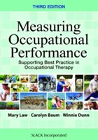 Meranie výkonu povolania: Podpora najlepšej praxe v ergoterapii - Measuring Occupational Performance: Supporting Best Practice in Occupational Therapy