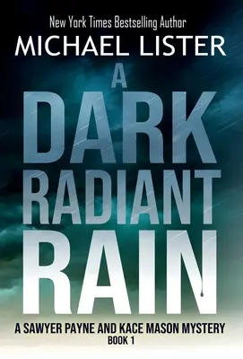 Tmavý žiarivý dážď - A Dark Radiant Rain