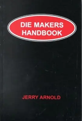 Príručka pre tvorcov výsekových foriem - Die Makers Handbook