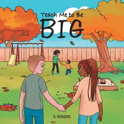 Nauč ma byť VEĽKÝ - Teach Me to Be BIG