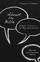 O Biblii: Krátke odpovede na veľké otázky, revidované a rozšírené vydanie - About the Bible: Short Answers to Big Questions, Revised and Expanded Edition