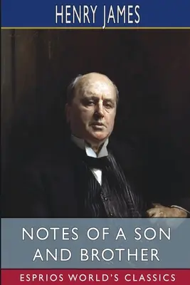 Zápisky syna a brata (Esprios Classics) - Notes of a Son and Brother (Esprios Classics)