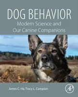 Správanie psov: Moderná veda a naši psí spoločníci - Dog Behavior: Modern Science and Our Canine Companions