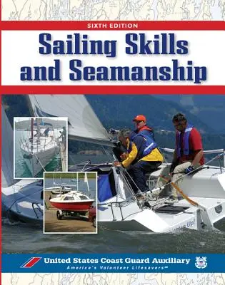 Plachtárske zručnosti a námorníctvo - Sailing Skills & Seamanship