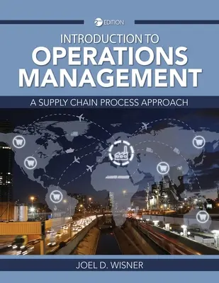Úvod do riadenia prevádzky: Prístup k procesom dodávateľského reťazca - Introduction to Operations Management: A Supply Chain Process Approach