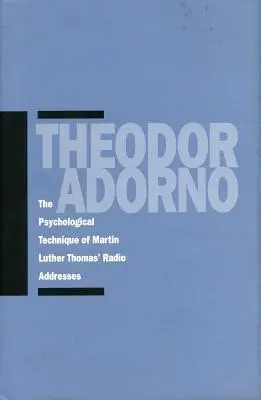 Psychologická technika rozhlasových prejavov Martina Luthera Thomasa - The Psychological Technique of Martin Luther Thomas' Radio Addresses