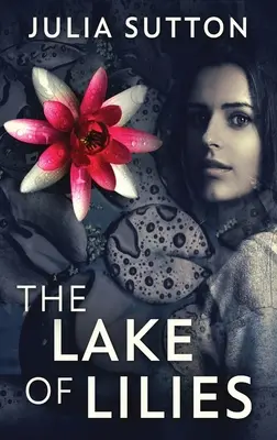 Jazero ľalií - The Lake Of Lilies