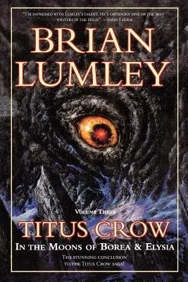 Titus Crow, zväzok 3: V mesiacoch Borea, Elysia - Titus Crow, Volume 3: In the Moons of Borea, Elysia