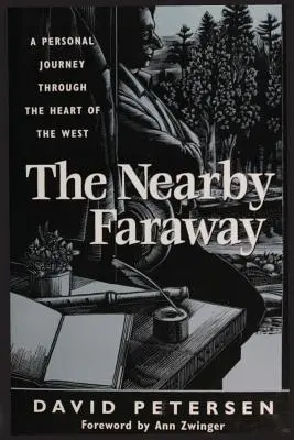 Blízko ďaleko: Osobná cesta srdcom Západu - The Nearby Faraway: A Personal Journey Through the Heart of the West
