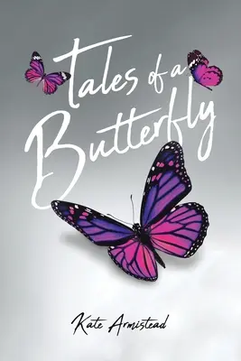 Príbehy motýľa - Tales of a Butterfly