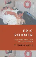 Eric Rohmer: Filmový tvorca a filozof - Eric Rohmer: Filmmaker and Philosopher