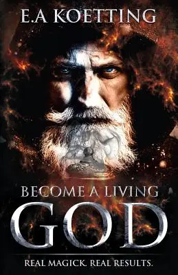Staň sa živým bohom: Skutočná mágia. Skutočné výsledky. - Become a Living God: Real Magick. Real Results.