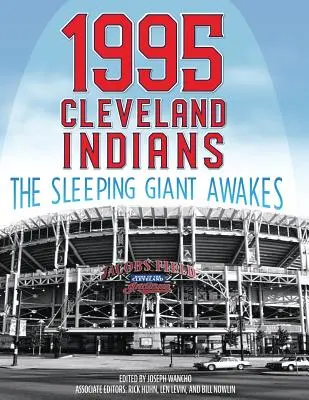1995 Cleveland Indians: Spiaci obor sa prebúdza - 1995 Cleveland Indians: The Sleeping Giant Awakes