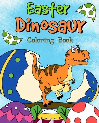 Veľkonočná kniha na vyfarbovanie dinosaurov - Easter Dinosaur Coloring Book