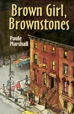 Hnedé dievča, hnedé kamene - Brown Girl, Brownstones