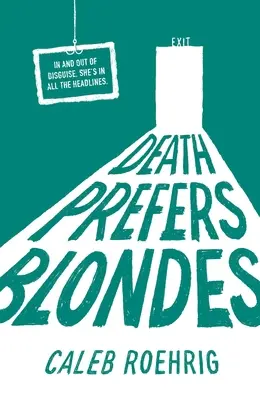 Smrť má radšej blondínky - Death Prefers Blondes