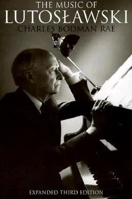 Lutoslawského hudba - The Music of Lutoslawski