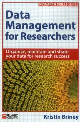 Správa údajov pre výskumných pracovníkov - Data Management for Researchers