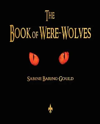 Kniha o vlkolakoch - The Book of Were-Wolves
