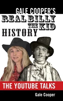 Gale Cooper: Skutočná história Billyho Kida: Billy: rozhovory na YouTube - Gale Cooper's Real Billy The Kid History: The YouTube Talks