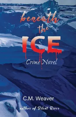Pod ľadom: Kriminálny román - Beneath the Ice: Crime Novel