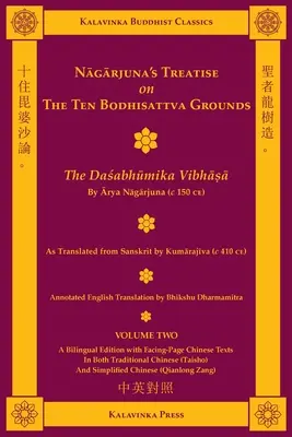 Nágardžunovo pojednanie o desiatich dôvodoch bódhisattvy (dvojjazyčne) - druhý zväzok: Dasabhumika Vibhasa - Nagarjuna's Treatise on the Ten Bodhisattva Grounds (Bilingual) - Volume Two: The Dasabhumika Vibhasa