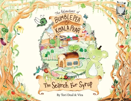 Dobrodružstvá Bumble Pea a Koala Pear: Pátranie po sirupe - The Adventures of Bumble Pea and Koala Pear: The Search For Syrup