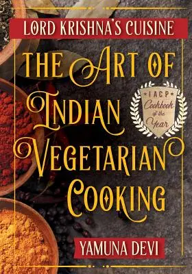 Kuchyňa Pána Krišnu: Umenie indickej vegetariánskej kuchyne - Lord Krishna's Cuisine: The Art of Indian Vegetarian Cooking