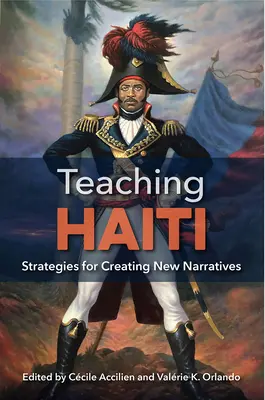 Vyučovanie na Haiti: Stratégie na vytváranie nových príbehov - Teaching Haiti: Strategies for Creating New Narratives