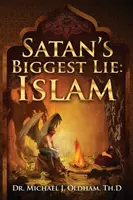 Najväčšia satanova lož: Islam - Satan's Biggest Lie: Islam