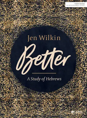 Lepšie - Kniha na štúdium Biblie: Štúdium listu Židom - Better - Bible Study Book: A Study of Hebrews
