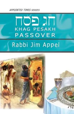 Pesach, Pesach - Pesakh, Passover