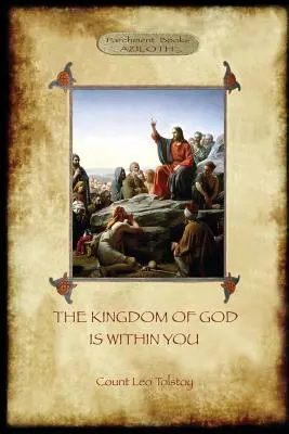 Božie kráľovstvo je vo vás: s predslovom autora (Aziloth Books) - The Kingdom of God is Within You: with preface by the author (Aziloth Books)