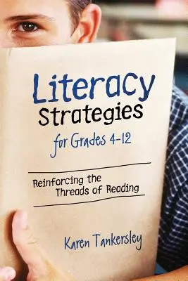 Stratégie gramotnosti pre 4. až 12. ročník: Posilnenie čítania - Literacy Strategies for Grades 4-12: Reinforcing the Threads of Reading
