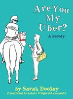 Si môj uber?: Paródia - Are You My Uber?: A Parody