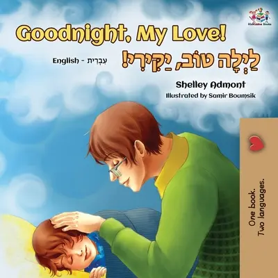 Dobrú noc, moja láska! (Anglicko-hebrejská dvojjazyčná kniha) - Goodnight, My Love! (English Hebrew Bilingual Book)