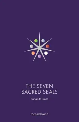 Sedem posvätných pečatí: Portály k milosti - The Seven Sacred Seals: Portals To Grace