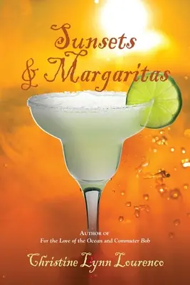 Západy slnka a margarity - Sunsets & Margaritas