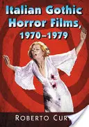 Talianske gotické horory, 1970-1979 - Italian Gothic Horror Films, 1970-1979