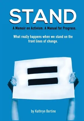 Stojan: Memoáre o aktivizme. Príručka pre pokrok. Čo sa skutočne stane, keď sa postavíme do prvej línie zmeny. - Stand: A memoir on activism. A manual for progress. What really happens when we stand on the front lines of change.