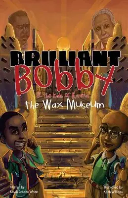 Brilantný Bobby a Deti karmy: Múzeum voskových figurín - Brilliant Bobby and The Kids of Karma: Wax Museum