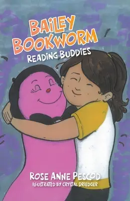 Bailey Bookworm: Čítanie kamarátov - Bailey Bookworm: Reading Buddies
