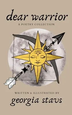 Drahý bojovník: básnická zbierka - dear warrior: a poetry collection