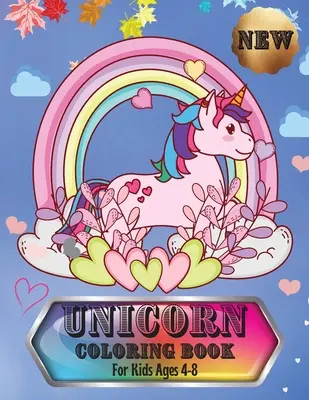 Kniha na vyfarbovanie jednorožcov: Pre deti vo veku 4-8 rokov - Unicorn Coloring Book: For Kids Ages 4-8