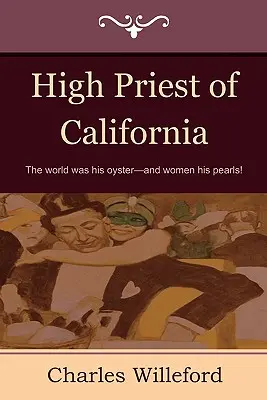 Najvyšší kňaz Kalifornie - High Priest of California
