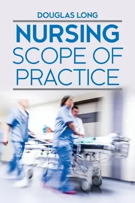 Rozsah ošetrovateľskej praxe - Nursing Scope of Practice
